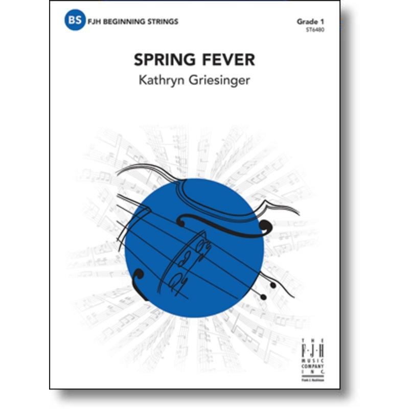 spring-fever-kathyrn-griesinger-string-orchestra-grade-1 Spring Fever, Kathyrn Griesinger String Orchestra Grade 1