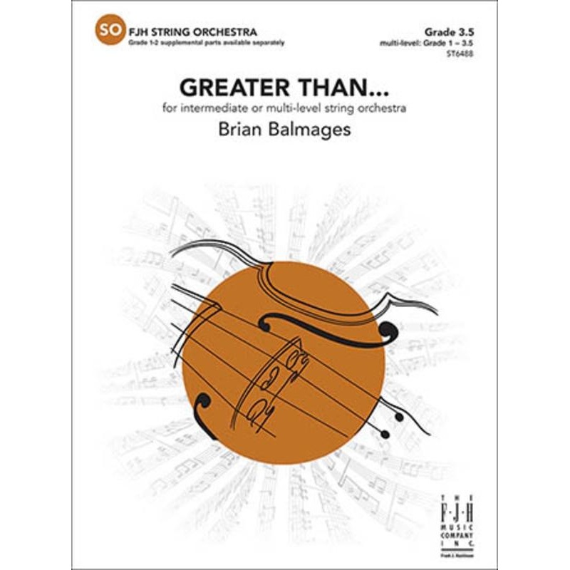 greater-than-brian-balmages-string-orchestra-grade-3-5 Greater Than, Brian Balmages String Orchestra Grade 3.5
