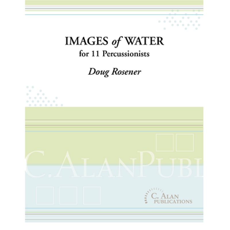 rosener-images-of-water-for-11-percussionists Rosener - Images of Water for 11 Percussionists