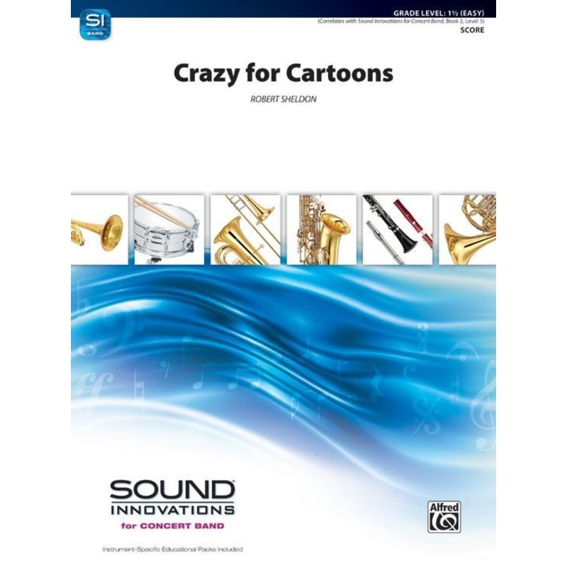 crazy-for-cartoons-robert-sheldon-concert-band-grade-1-5 Crazy for Cartoons, Robert Sheldon Concert Band Grade 1.5