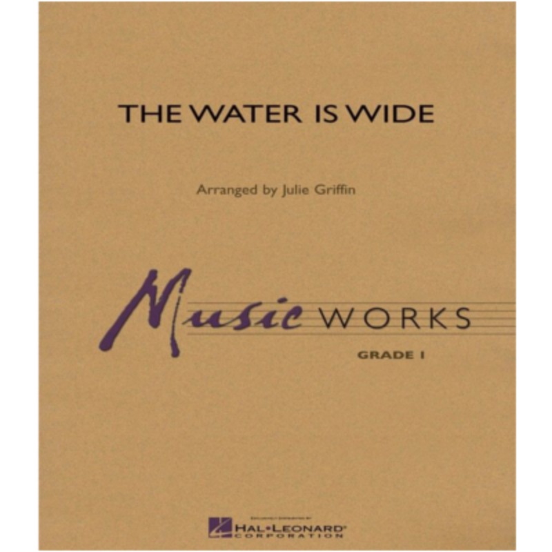 the-water-is-wide-julie-griffin-concert-band-chart-grade-1 The Water Is Wide, Julie Griffin Concert Band Chart Grade 1