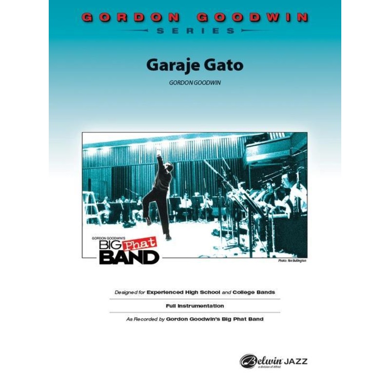 garaje-gato-gordon-goodwin-stage-band-grade-6 Garaje Gato, Gordon Goodwin Stage Band Grade 6