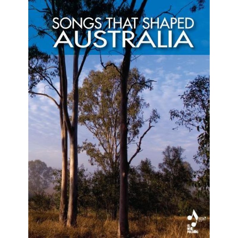 songs-that-shaped-australia-piano-vocal-guitar Songs That Shaped Australia - Piano, Vocal & Guitar