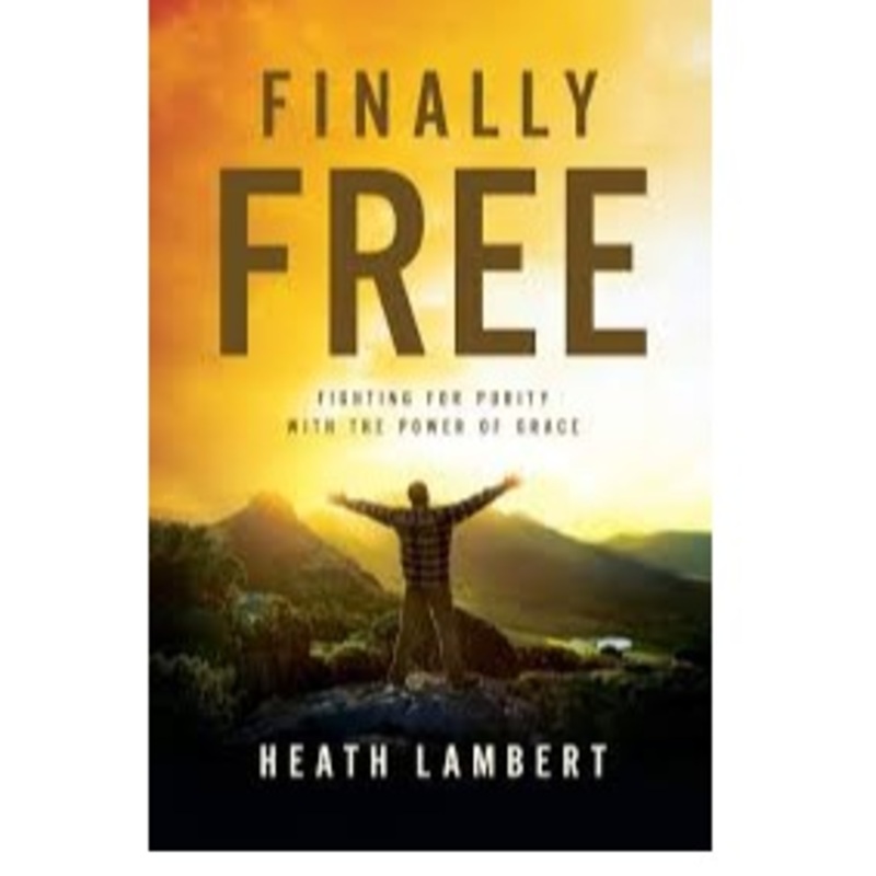 book-finally-free-heath-lambert Book - Finally Free - Heath Lambert