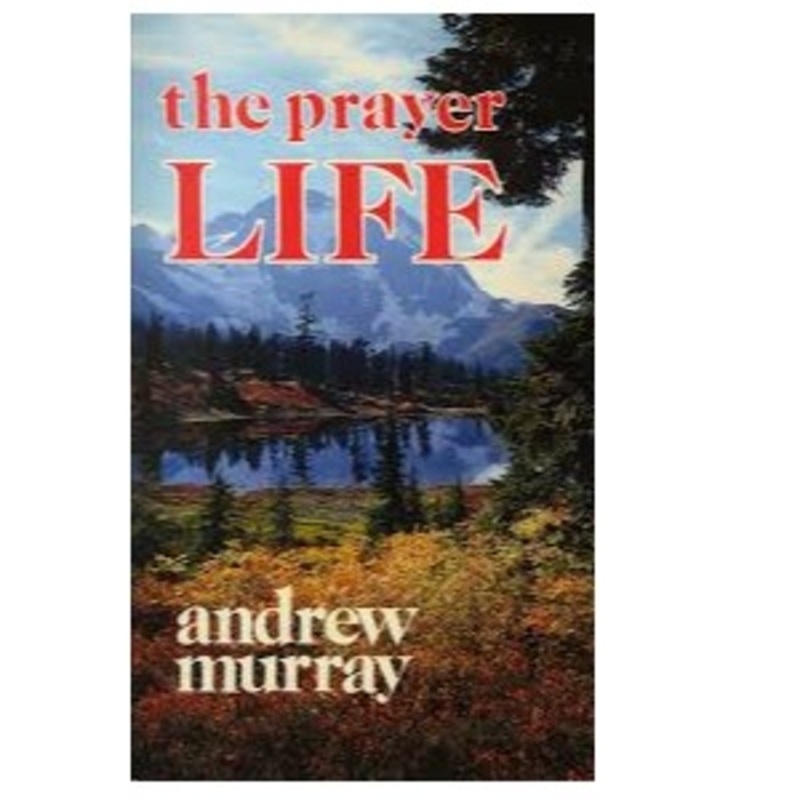 book-the-prayer-life-andrew-murray Book - The Prayer Life - Andrew Murray