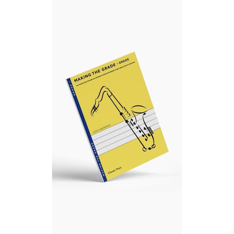 making-the-grade-alto-saxophone-grade-1-3 Making the Grade Alto Saxophone Grade 1 - 3