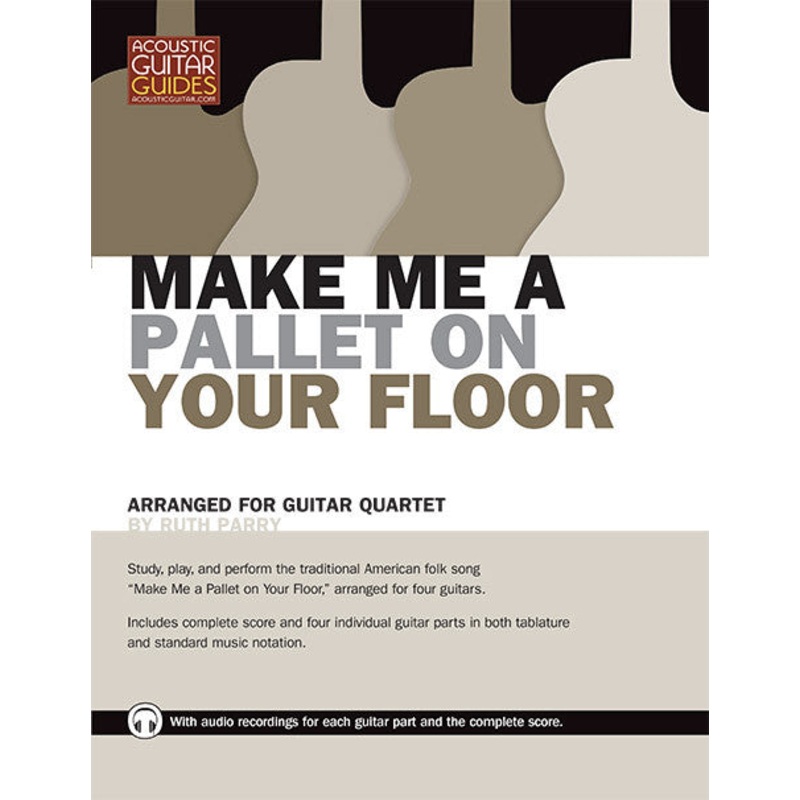 guitar-quartets-make-me-a-pallet-on-your-floor Guitar Quartets: Make Me a Pallet on Your Floor