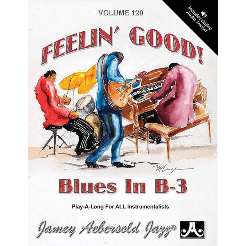 feelin-good-blues-in-b-3-bk-cd-no-120 FEELIN GOOD BLUES IN B 3 BK/CD NO 120
