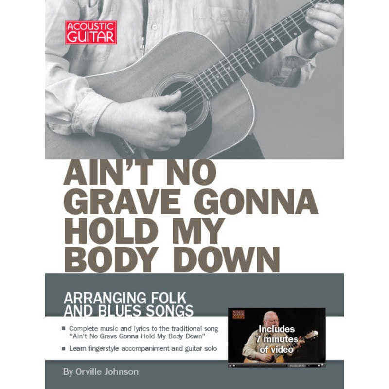 arranging-folk-and-blues-songs-ain-t-no-grave-gonna-hold-my-body-down Arranging Folk and Blues Songs: Ain't No Grave Gonna Hold My Body Down