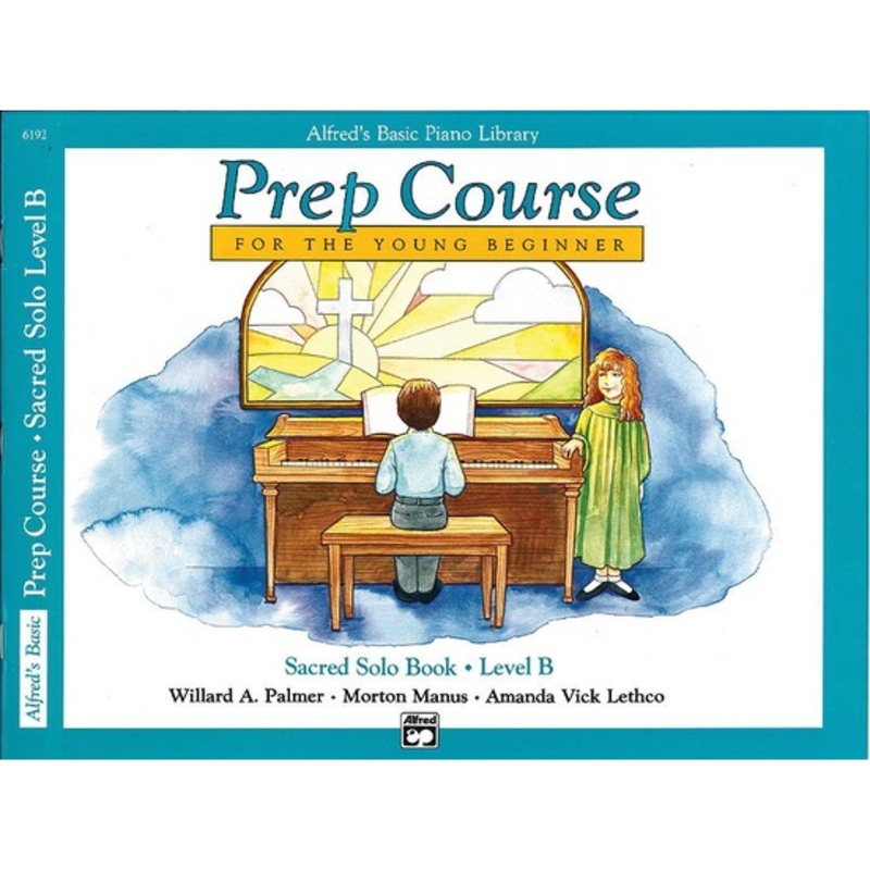 alfred-6192-basic-piano-prep-course-for-the-young-beginner-sacred-solo-book-level-b Alfred 6192 Basic Piano Prep Course for the Young Beginner Sacred Solo Book Level B