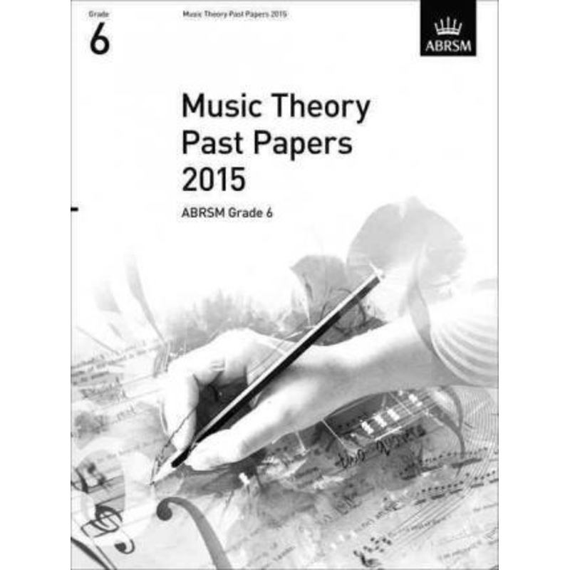 2015-music-theory-past-paper-g6 2015 Music Theory Past Paper - G6