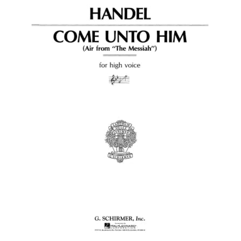 come-unto-him-from-messiah-high-voice-handel Come Unto Him (from Messiah), High Voice - Handel