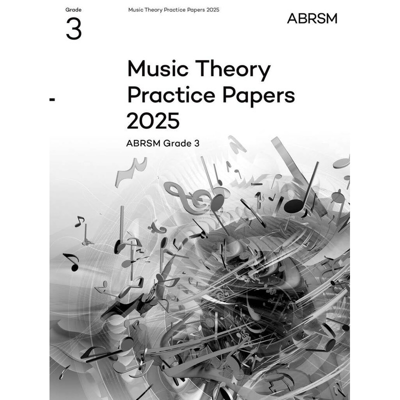 abrsm-music-theory-practice-papers-2025-grade-3 ABRSM Music Theory Practice Papers 2025 - Grade 3