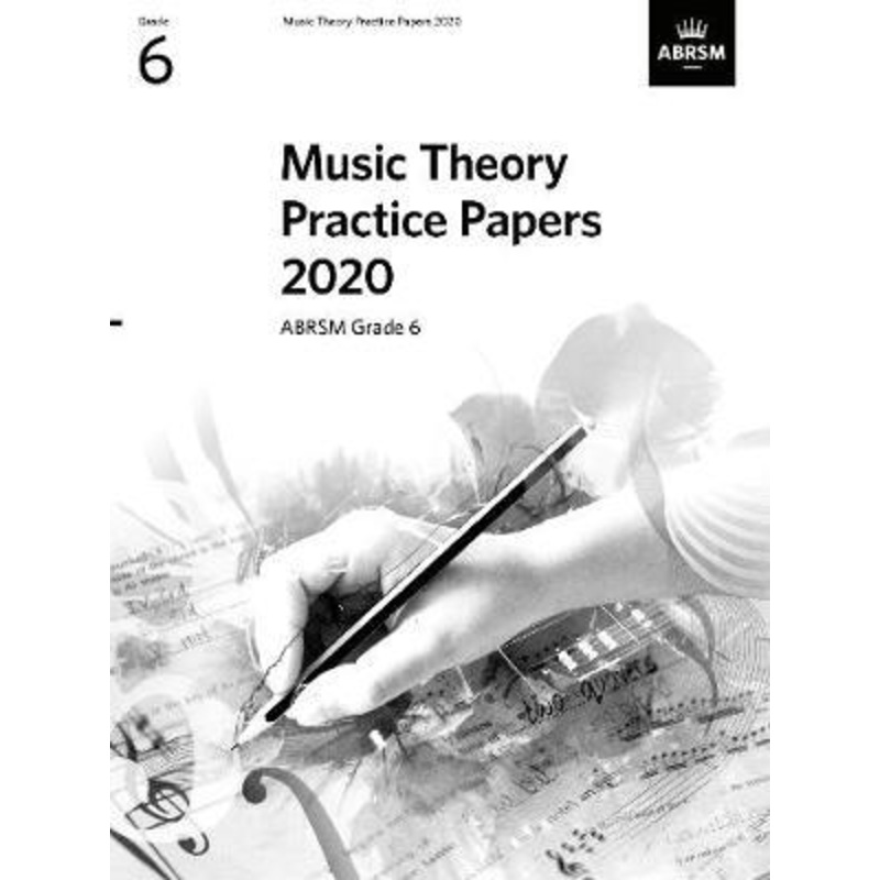 2020-music-theory-practice-papers-abrsm-grade-6 2020 Music Theory Practice Papers - ABRSM Grade 6