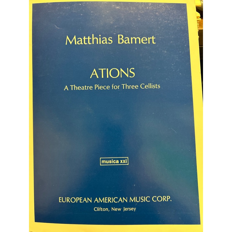 ations-a-theater-piece-for-three-cellists-m-bamert Ations A Theater Piece for Three Cellists - M. Bamert