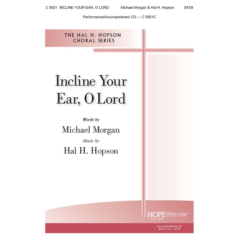 incline-your-ear-o-lord-satb-morgan-hopson Incline Your Ear, O Lord - SATB - Morgan / Hopson