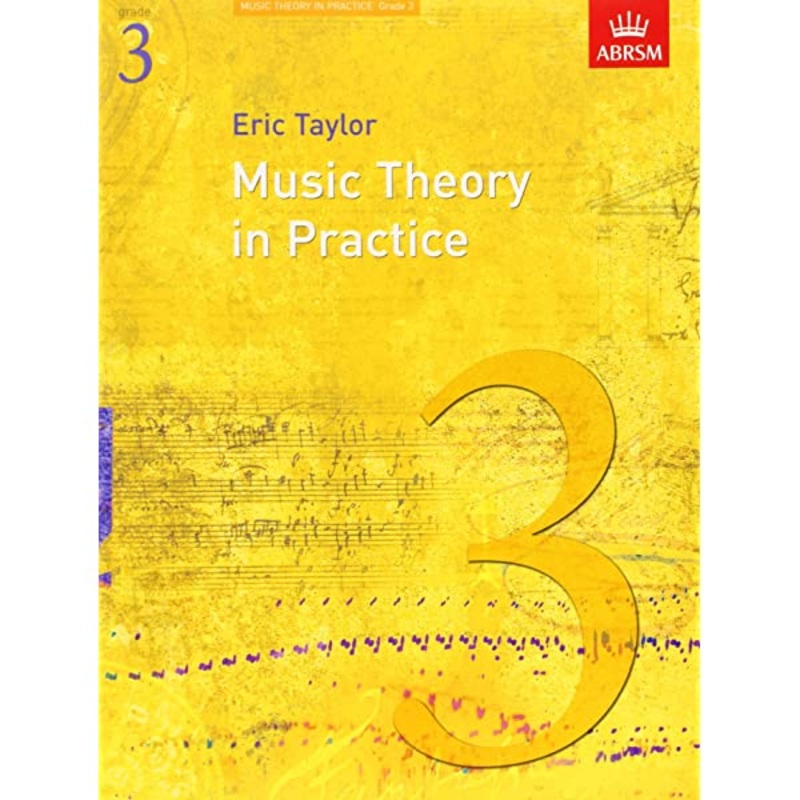 new-music-theory-in-practice-by-eric-taylor-grade-3 (New) Music Theory in Practice by Eric Taylor - Grade 3
