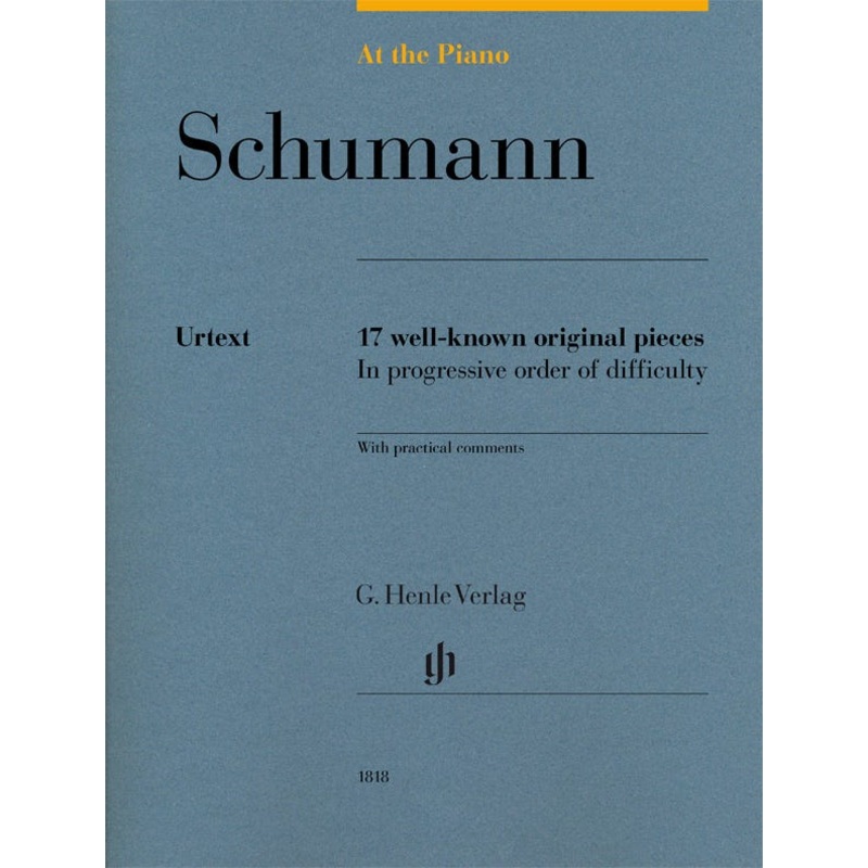 schumann-at-the-piano-17-well-known-original-pieces SCHUMANN AT THE PIANO 17 WELL-KNOWN ORIGINAL PIECES