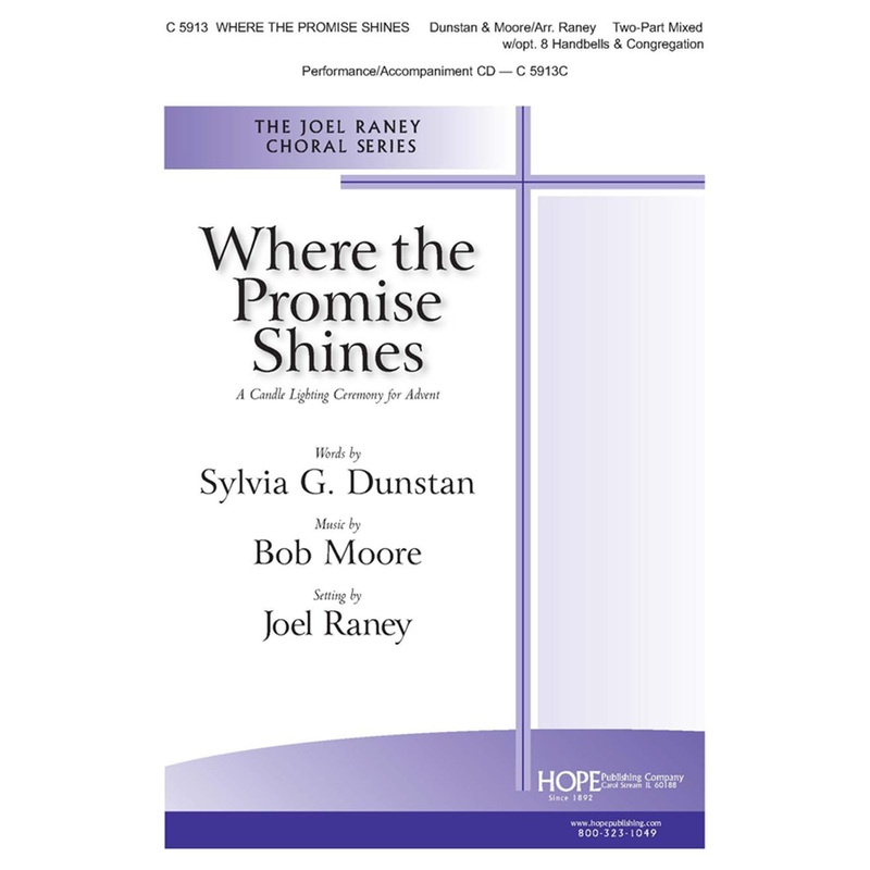 where-the-promise-shines-two-part-mixed-dunstan-moore-raney Where the Promise Shines - Two-Part Mixed - Dunstan / Moore / Raney