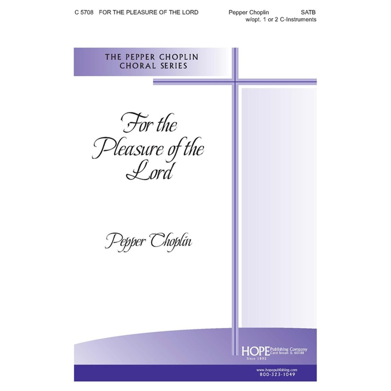 for-the-pleasure-of-the-lord-satb-choplin For the Pleasure of the Lord - SATB - Choplin