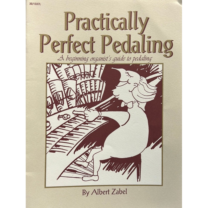 practically-perfect-pedaling-organ-a-zabel Practically Perfect Pedaling - Organ - A. Zabel