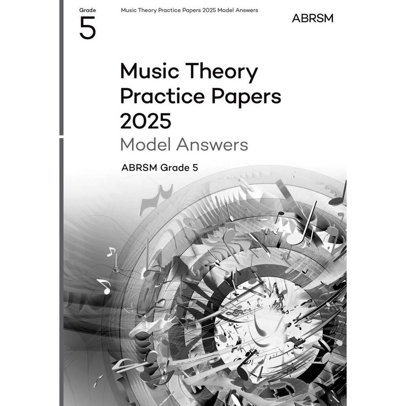 abrsm-model-answers-for-music-theory-practice-papers-2025-grade-5 ABRSM Model Answers For Music Theory Practice Papers 2025 - Grade 5