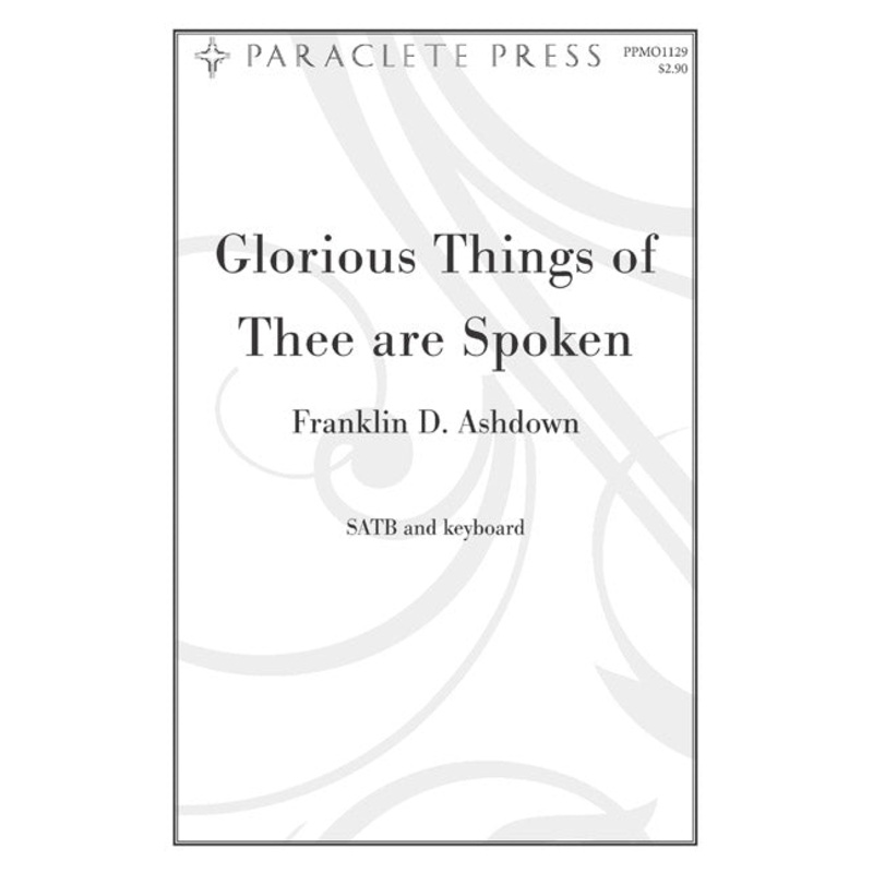glorious-things-of-thee-are-spoken-satb-ashdown Glorious Things of Thee are Spoken - SATB - Ashdown