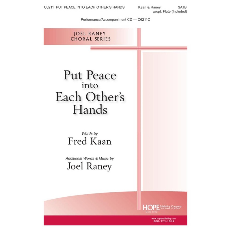put-peace-into-each-other-s-hands-satb-kaan-raney Put Peace into Each Other's Hands - SATB - Kaan / Raney