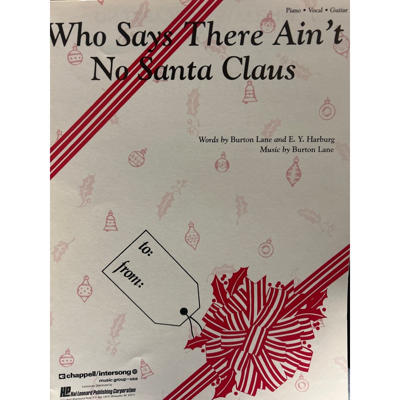 who-says-there-ain-t-no-santa-claus-piano-vocal-guitar-lane-harburg Who Says There Ain't No Santa Claus? - Piano / Vocal / Guitar - Lane / Harburg