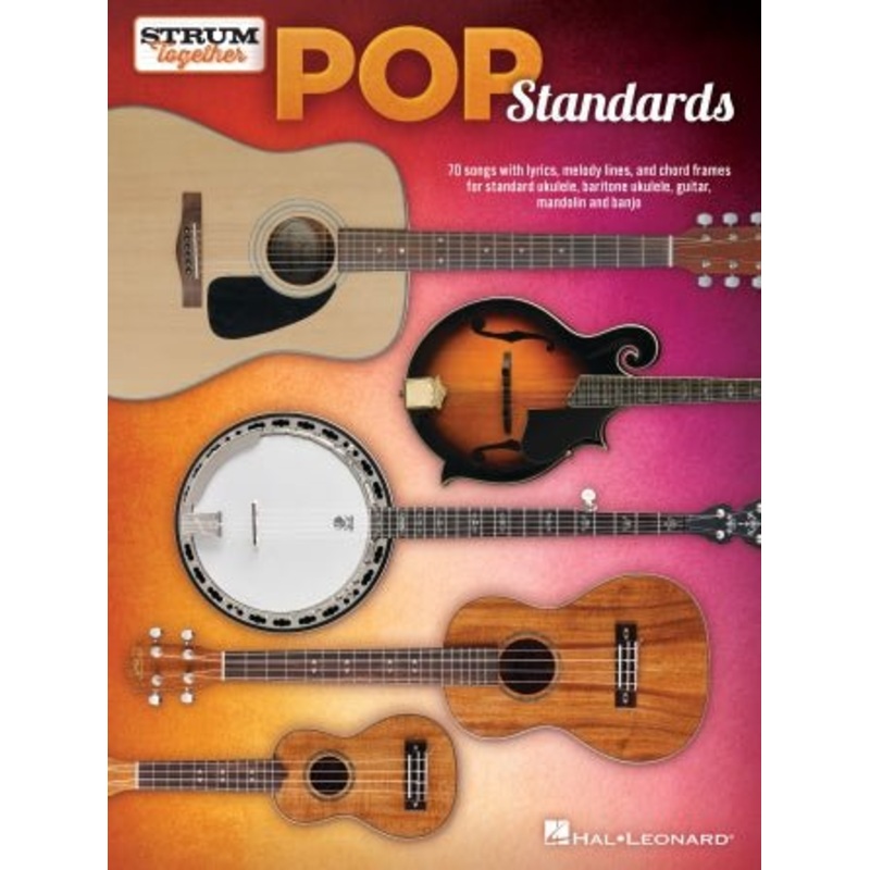 pop-standards-strum-together-ukulele-baritone-ukulele-guitar-mandolin-banjo POP STANDARDS STRUM TOGETHER Ukulele, Baritone Ukulele, Guitar, Mandolin, Banjo